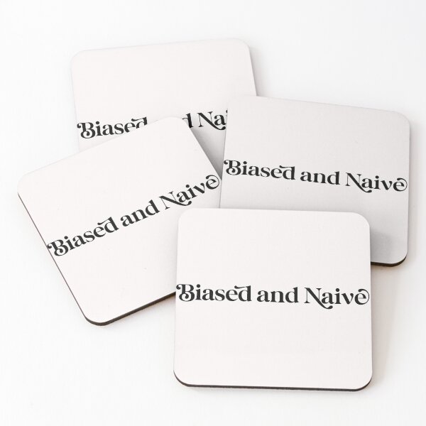 Item preview, Biased and naive 2021  designed and sold by WeGotThat.