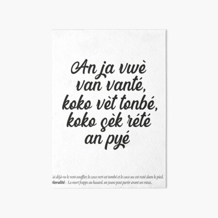 Aperçu de l'œuvre  An ja vwè van vanté, koko vèt tonbé, koko sèk rété an pyé créée et vendue par Madadesign.