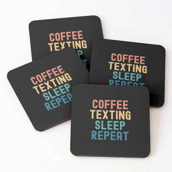 Item preview, Coffee Texting Sleep Repeat - Funny Texting & Coffee Gift designed and sold by kindxinn.