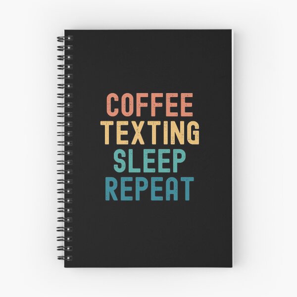 Item preview, Coffee Texting Sleep Repeat - Funny Texting & Coffee Gift designed and sold by kindxinn.