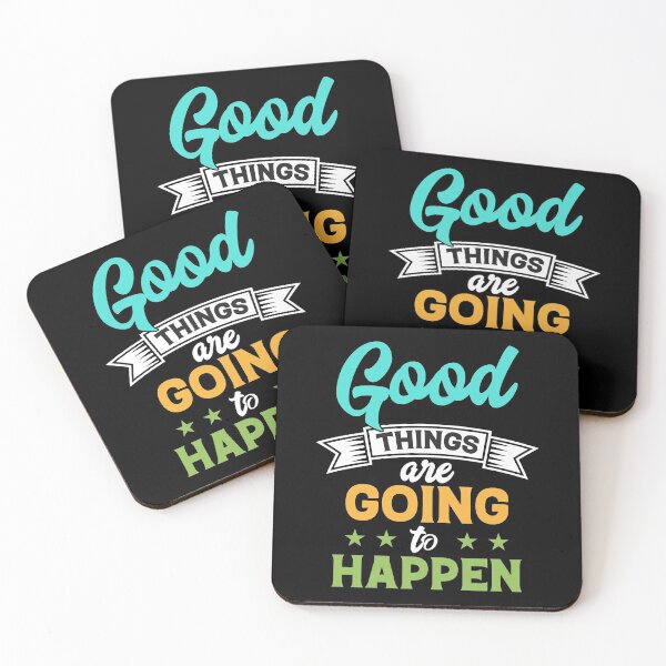 Item preview, Good Things Are Going To Happen designed and sold by RsK_DeSiGn.