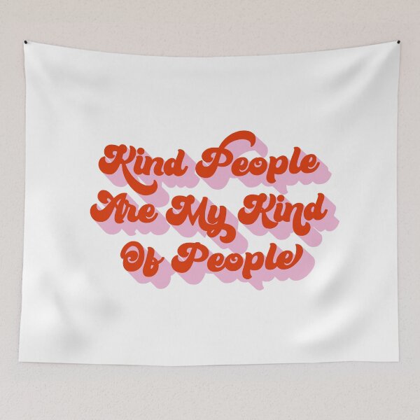 Item preview, Kind People Are My Kind Of People Pink designed and sold by AllVibesWelcome.