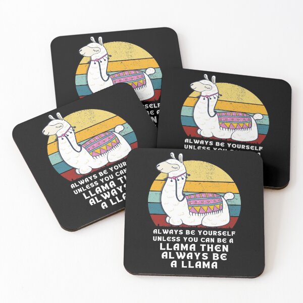 Item preview, Always Be Yourself Unless You Can Be A Llama designed and sold by worldmodi.
