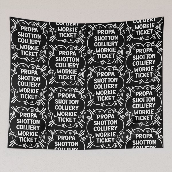 Artikelvorschau, PROPA SHOTTON COLLIERY WORKIE TICKET ein freches Design für Leute von Shotton Colliery im Nordosten Englands entworfen und verkauft von robimerch.