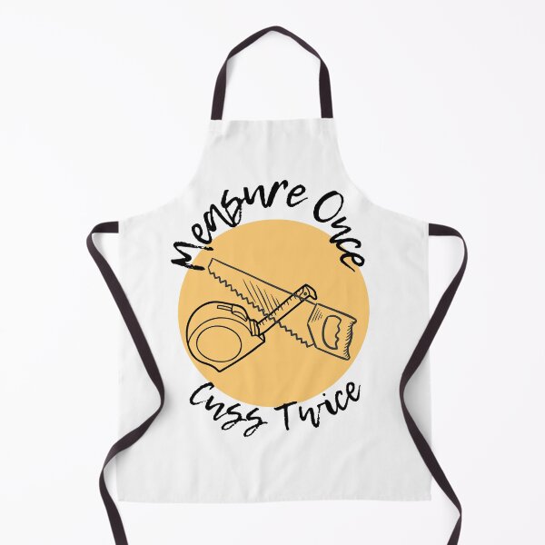 Item preview, Measure Once Cuss Twice, Wood Men, Woodworker, Mens Funny, Funny Shirts for Men, Fathers Day Gift, Dad Shirt  designed and sold by CINE-STORE.