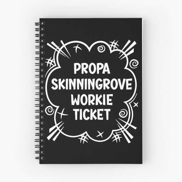 Item preview, PROPA SKINNINGROVE WORKIE TICKET a cheeky design for people from Skinningrove in the North East of England designed and sold by robimerch.