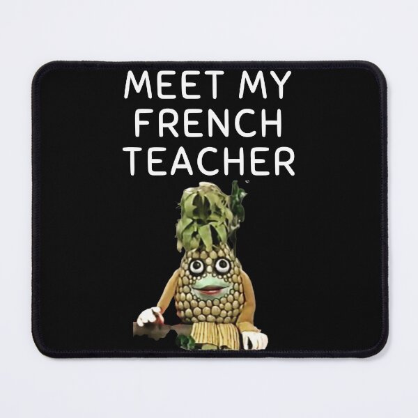 Item preview, MerchHaus - Meet My French Teacher -  Telefrancais / Ananas Design designed and sold by MerchHaus.