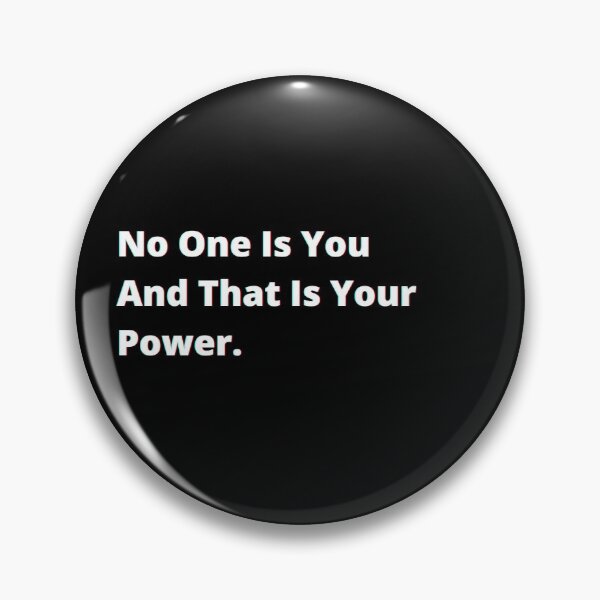 Item preview, No one is you and that is your super power. designed and sold by PostiveText.