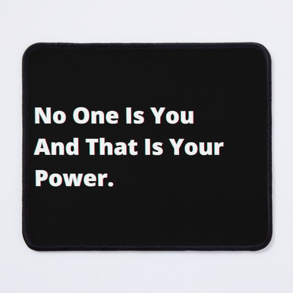 Item preview, No one is you and that is your super power. designed and sold by PostiveText.
