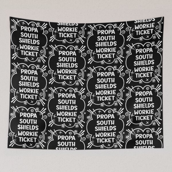 Item preview, PROPA SOUTH SHIELDS WORKIE TICKET a cheeky design for people from South Shields in the North East of England designed and sold by robimerch.