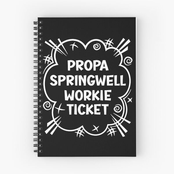 Item preview, PROPA SPRINGWELL WORKIE TICKET a cheeky design for people from Springwell in the North East of England designed and sold by robimerch.
