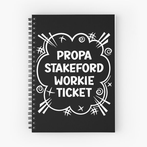 Item preview, PROPA STAKEFORD WORKIE TICKET a cheeky design for people from Stakeford in the North East of England designed and sold by robimerch.
