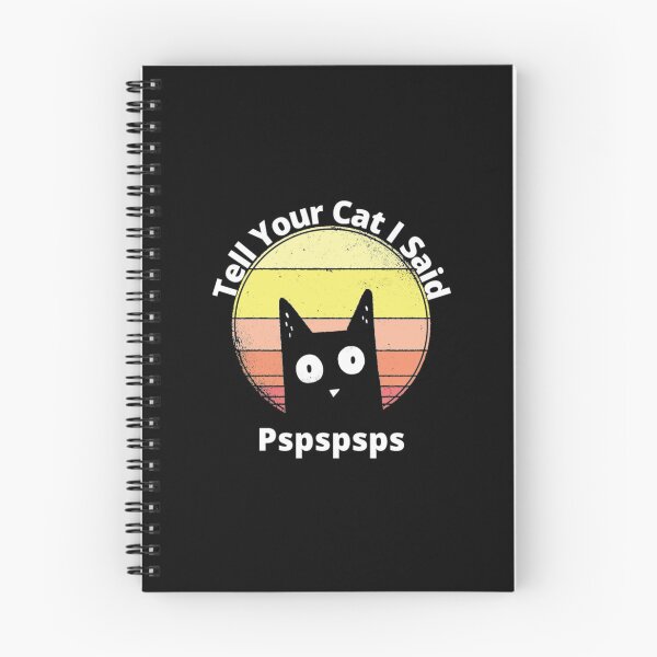 Item preview, Tell Your Cat I Said Pspspsps designed and sold by Zyphrost ★★★★★ (✔).
