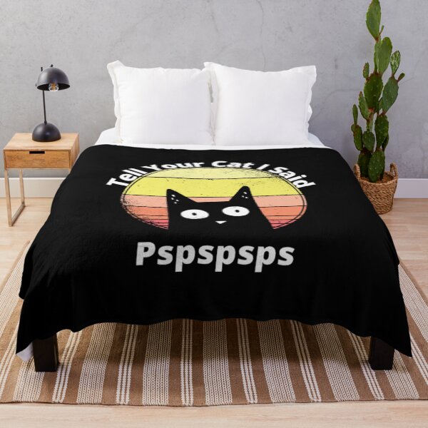 Item preview, Tell Your Cat I Said Pspspsps designed and sold by Zyphrost ★★★★★ (✔).
