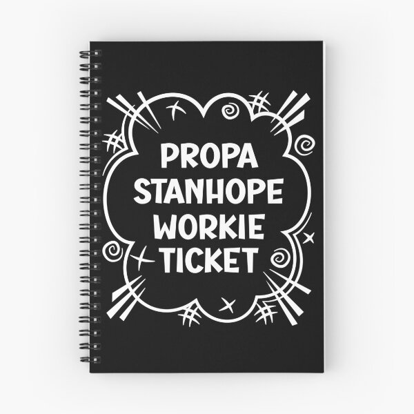 Item preview, PROPA STANHOPE WORKIE TICKET a cheeky design for people from Stanhope in the North East of England designed and sold by robimerch.