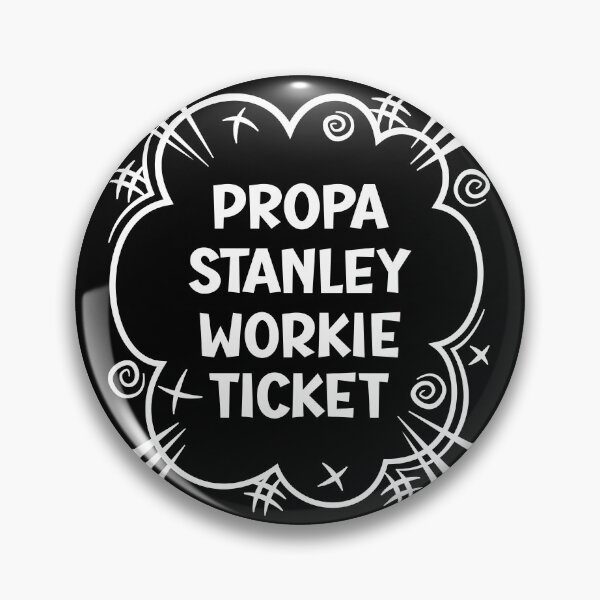 Item preview, PROPA STANLEY WORKIE TICKET a cheeky design for people from Stanley in the North East of England designed and sold by robimerch.