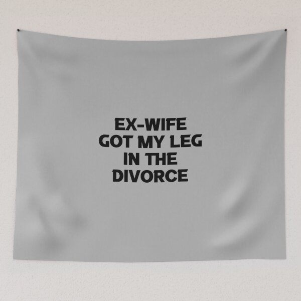 Item preview, Ex Wife Got My Leg In The Divorce, world's greatest ex husband, legally single , break up gift, Divorcee Party Just Divorced AF, Divorce Announcement, Feminist designed and sold by joygift369.
