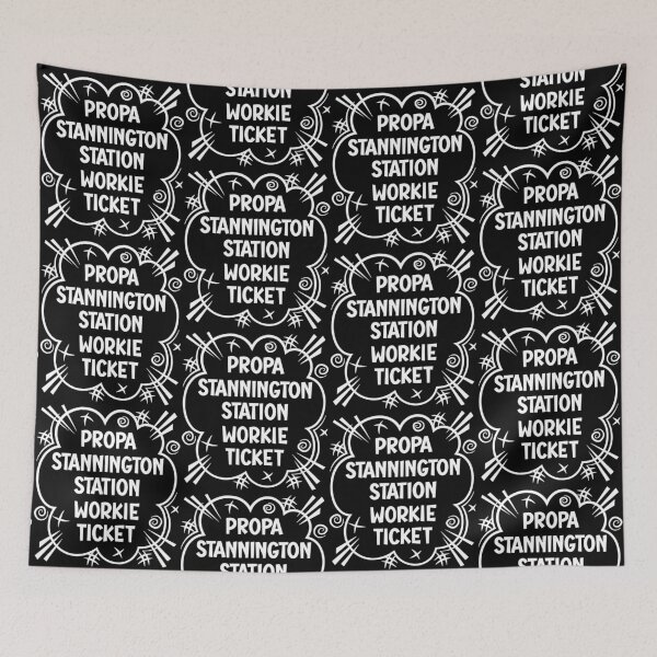 Item preview, PROPA STANNINGTON STATION WORKIE TICKET a cheeky design for people from Stannington Station in the North East of England designed and sold by robimerch.