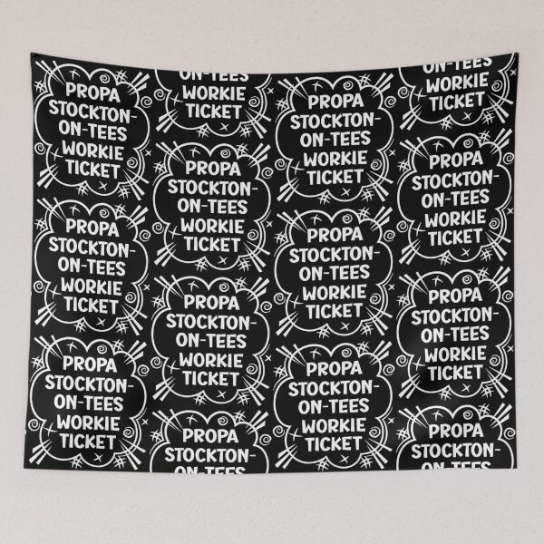 Item preview, PROPA STOCKTON-ON-TEES WORKIE TICKET a cheeky design for people from Stockton-on-Tees in the North East of England. designed and sold by robimerch.