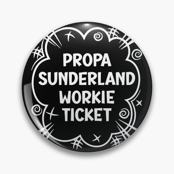 Item preview, PROPA SUNDERLAND WORKIE TICKET a cheeky design for people from Sunderland in the North East of England designed and sold by robimerch.