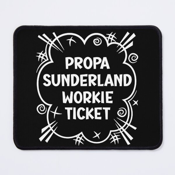 Item preview, PROPA SUNDERLAND WORKIE TICKET a cheeky design for people from Sunderland in the North East of England designed and sold by robimerch.