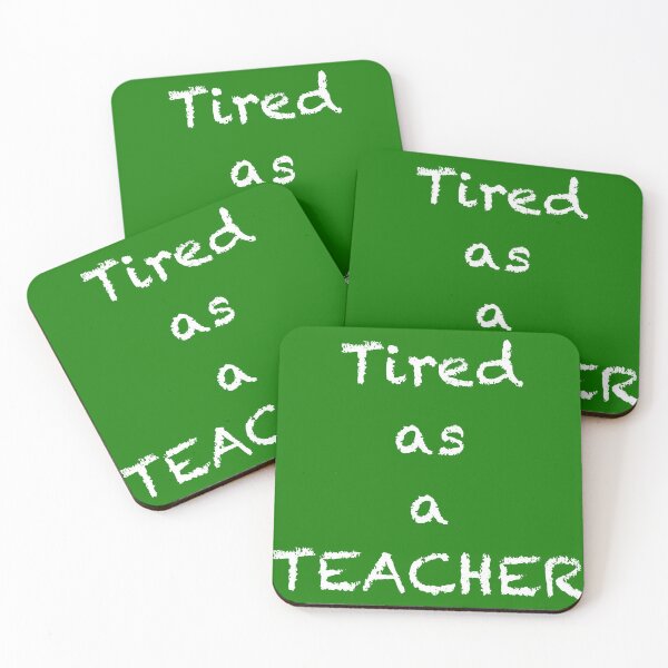 Item preview, Tired as a teacher designed and sold by JessicaTukaj.