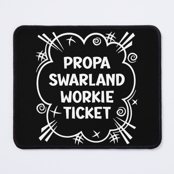 Item preview, PROPA SWARLAND WORKIE TICKET a cheeky design for people from Swarland in the North East of England designed and sold by robimerch.