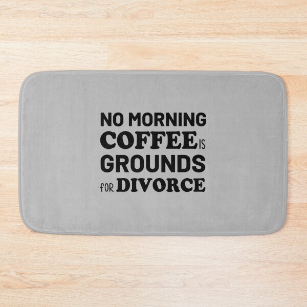 Item preview, Morning Coffee, Funny Coffee, Grounds for Divorce, Coffee Mama, Coffee mom, Gift for Mom, Gift for Wife, Gift for Daughter, Comfy designed and sold by joygift369.
