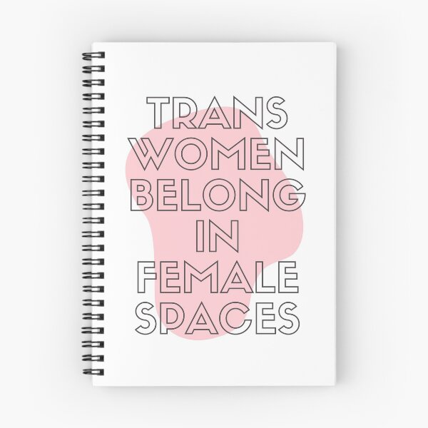 Item preview, trans women belong in female spaces designed and sold by goblinbabe.