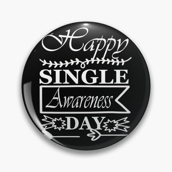 Item preview, Happy single awareness day designed and sold by pnkpopcorn.