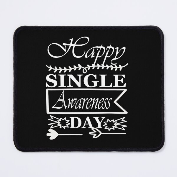 Item preview, Happy single awareness day designed and sold by pnkpopcorn.