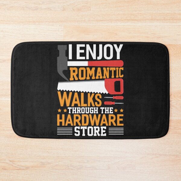 Item preview, I enjoy romantic walks through the hardware store classic t-shirt,I Enjoy Romantic Walks Through The Hardware Store Dad T-Shirt  designed and sold by Luckydoe1.