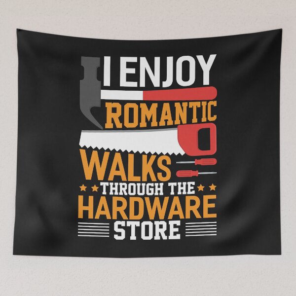 Item preview, I enjoy romantic walks through the hardware store classic t-shirt,I Enjoy Romantic Walks Through The Hardware Store Dad T-Shirt  designed and sold by Luckydoe1.