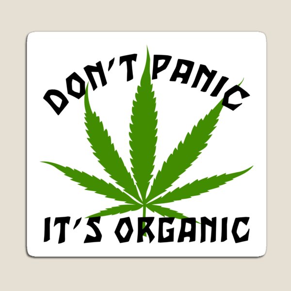 Item preview, Funny Cannabis Don't Panic It's Organic designed and sold by MarijuanaTshirt.