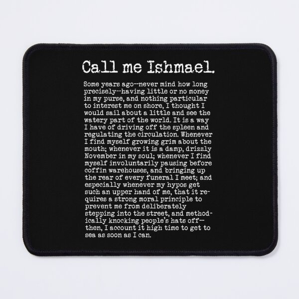 Item preview, Call me Ishmael - The Opening Paragraph of Herman Melville's Epic Novel, Moby Dick - Literary Typography designed and sold by kierkegaard.