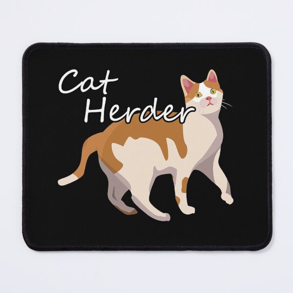 Item preview, Cat Herder designed and sold by NuarzDesign.