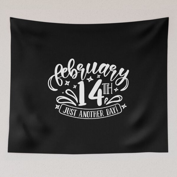 Item preview, February 14th just another day designed and sold by pnkpopcorn.