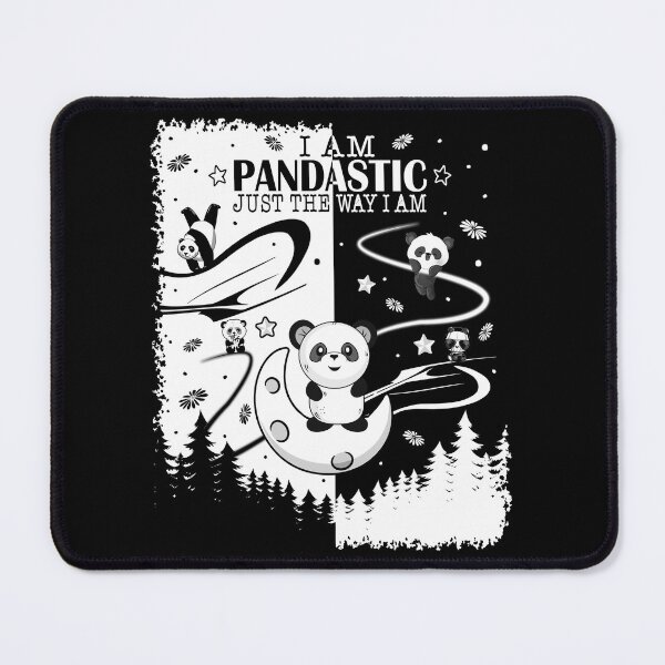 Item preview, I am pandastic just the way I am designed and sold by MoSaid.