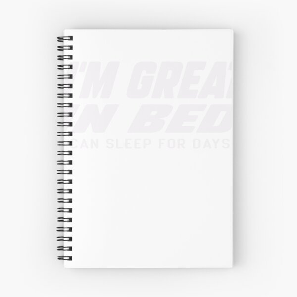 Item preview, I'm Great in Bed I Can Sleep For Days,Funny designed and sold by designreb.