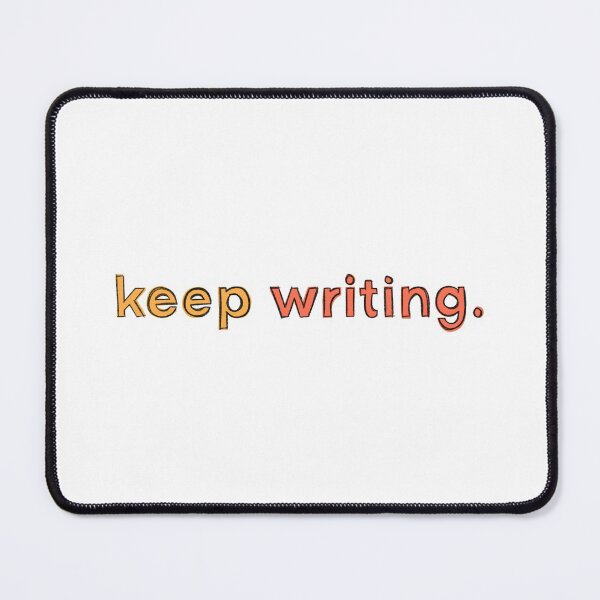 Item preview, keep writing designed and sold by PhDoer.