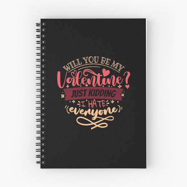 Item preview, Will you be my valentine just kidding I hate everyone designed and sold by pnkpopcorn.