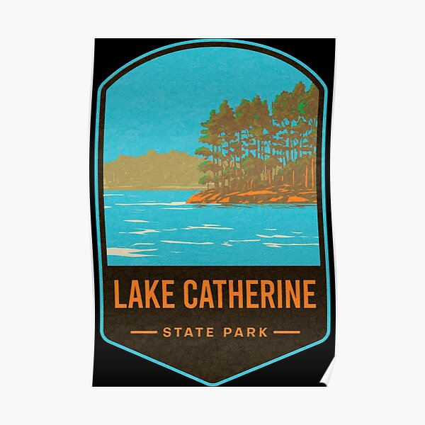 "Lake Catherine State Park" Poster for Sale by JordanHolmes Redbubble