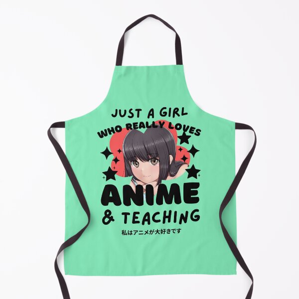 Item preview, JUST A GIRL WHO LOVES ANIME AND TEACHING designed and sold by TeyMank.