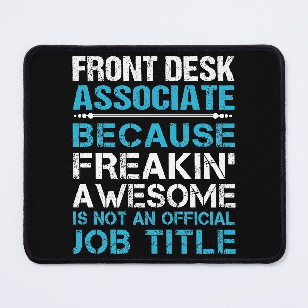 Item preview, Front Desk Associate T Shirt - Freaking Awesome Job Gift Item Tee designed and sold by oetate4774.