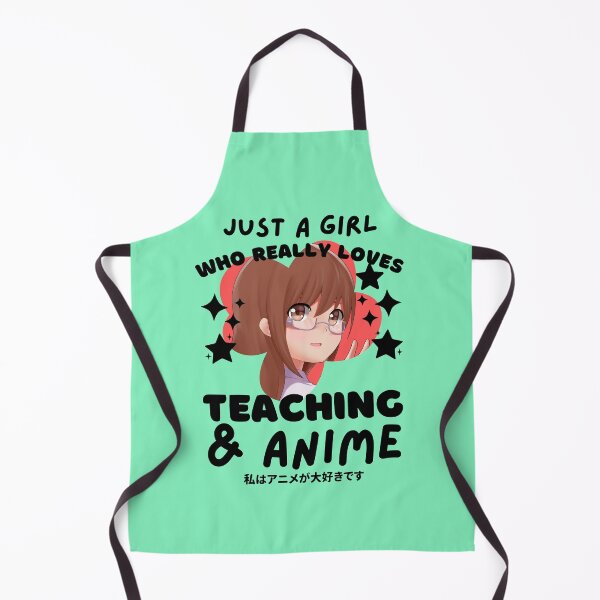 Item preview, JUST A GIRL WHO LOVES ANIME AND TEACHING designed and sold by TeyMank.