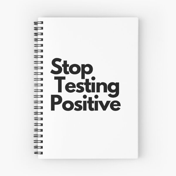 Item preview, Stop testing positive designed and sold by Craz-Creates.