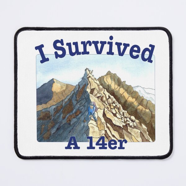 Item preview, I Survived A 14er designed and sold by MMc Buck.