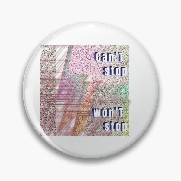 Item preview, Can’t stop won’t stop motivation quote  designed and sold by Megan Nicole Czerwinski.