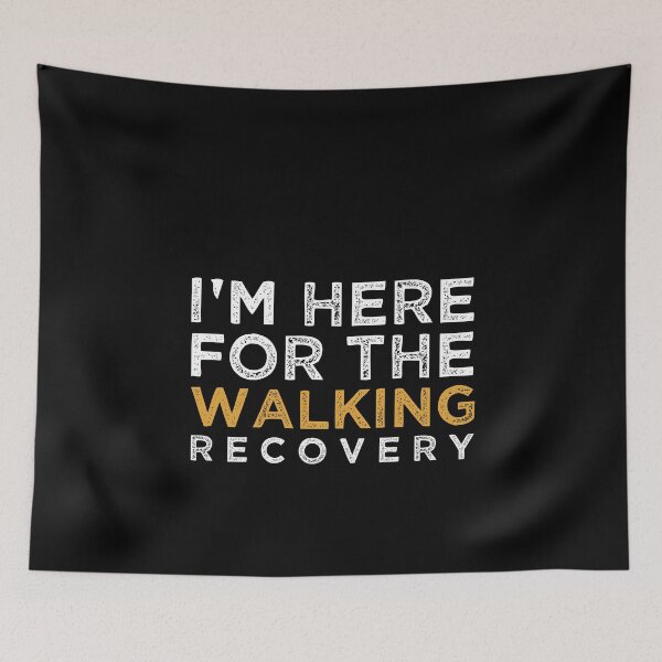Item preview, I'm Here for the Walking Recovery designed and sold by AristoDesigner.