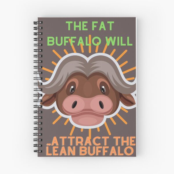 Item preview, Funny Buffalo, Proverb: The fat buffalo will attract the lean buffalo. designed and sold by Hinny8.
